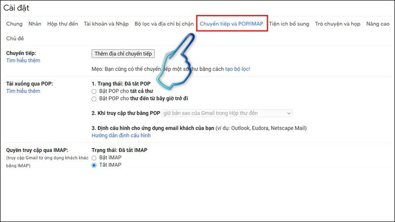 Bước 2: Chọn mục "Chuyển tiếp và POP/IMAP" trong cài đặt Gmail