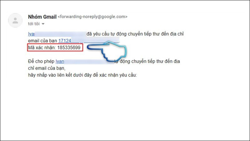 Bước 4: Mở email xác nhận và lấy mã kích hoạt tính năng chuyển tiếp