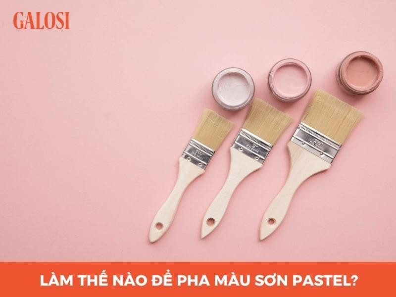 Hướng dẫn chi tiết cách pha màu pastel cơ bản với màu trắng đơn giản nhất