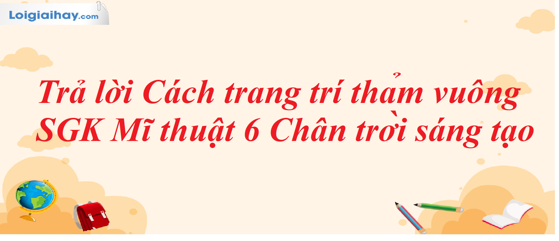 Bài học vẽ lớp 6 trang trí hình vuông với họa tiết đối xứng sáng tạo